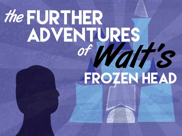 Ben Lancaster directed The Further Adventures of Walt's Frozen Head.